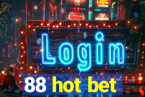 88 hot bet